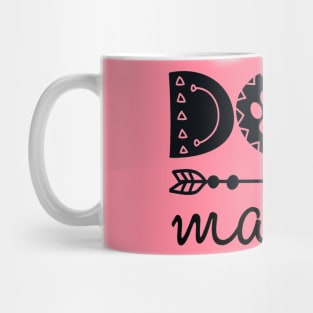 Cute Dog Mama Quote Artwork Mug